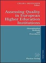 Assessing Quality In European Higher Education Institutions: Dissemination, Methods And Procedures