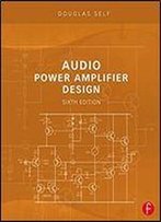 Audio Power Amplifier Design, 6th Edition