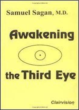 Awakening The Third Eye