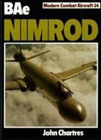 Bae Nimrod (Modern Combat Aircraft 24)