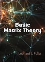 Basic Matrix Theory