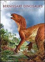 Bernissart Dinosaurs And Early Cretaceous Terrestrial Ecosystems