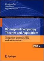 Bio-Inspired Computing: Theories And Applications: 14th International Conference, Bic-Ta 2019, Zhengzhou, China, November 2225, 2019, Revised Selected Papers, Part Ii
