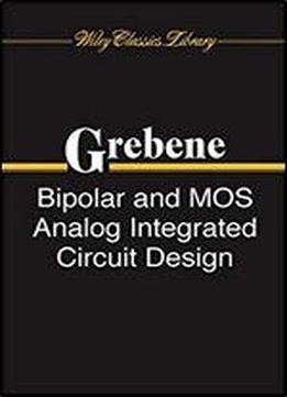 Bipolar And Mos Analog Integrated Circuit Design