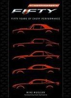 Camaro: Fifty Years Of Chevy Performance