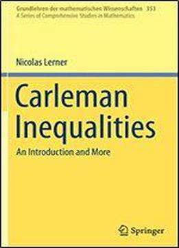 Carleman Inequalities: An Introduction And More
