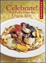 Celebrate! Top Picks From The Chinese Table