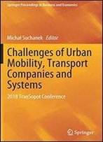 Challenges Of Urban Mobility, Transport Companies And Systems: 2018 Transopot Conference