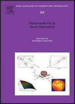 Chemometrics In Food Chemistry, Volume 28 (data Handling In Science And Technology)