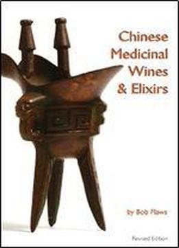 Chinese Medicinal Wines & Elixirs