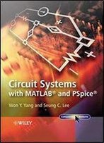 Circuit Systems With Matlab And Pspice