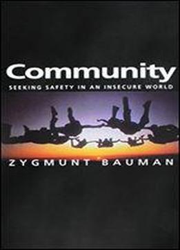 Community: Seeking Safety In An Insecure World