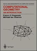 Computational Geometry: An Introduction (Texts And Monographs In Computer Science)