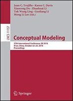 Conceptual Modeling: 37th International Conference, Er 2018, Xi'an, China, October 2225, 2018, Proceedings (Lecture Notes In Computer Science)