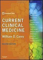 Current Clinical Medicine: Expert Consult Premium Edition - Enhanced Online Features And Print