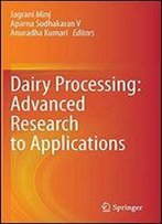Dairy Processing: Advanced Research To Applications