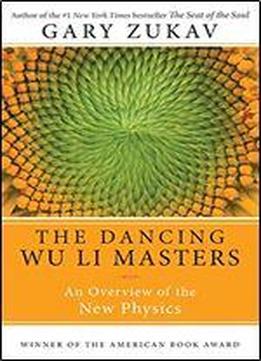 Dancing Wu Li Masters: An Overview Of The New Physics