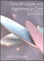 Data Structures And Algorithms In C++, Second Edition
