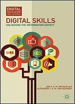 Digital Skills: Unlocking The Information Society