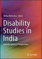Disability Studies In India: Interdisciplinary Perspectives