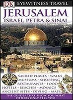 Dk Eyewitness Travel Guide: Jerusalem, Israel, Petra & Sinai