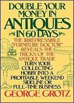 Double Your Money In Antiques