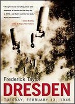 Dresden: Tuesday, February 13, 1945