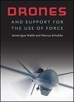Drones And Support For The Use Of Force