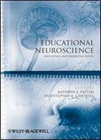 Educational Neuroscience: Initiatives And Emerging Issues