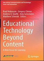 Educational Technology Beyond Content: A New Focus For Learning