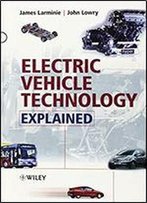 Electric Vehicle Technology Explained, 1st Edition