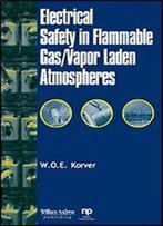 Electrical Safety In Flammable Gas/Vapor Laden Atmospheres