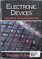 Electronic Devices: Discrete And Integrated