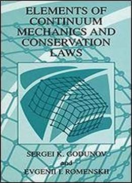 Elements Of Continuum Mechanics And Conservation Laws