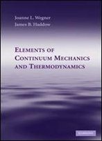 Elements Of Continuum Mechanics And Thermodynamics