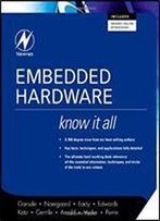 Embedded Hardware: Know It All