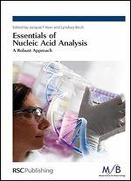 Essentials Of Nucleic Acid Analysis: A Robust Approach