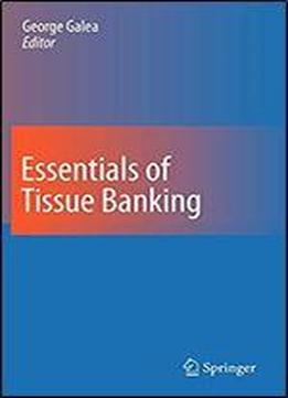 Essentials Of Tissue Banking
