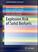 Explosion Risk Of Solid Biofuels