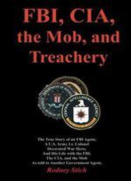 Fbi, Cia, The Mob, And Treachery