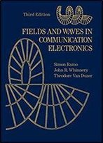 Fields And Waves In Communication Electronics