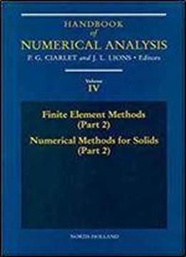 Finite Element Methods (part 2), Numerical Methods For Solids (part 2), Volume 4 (handbook Of Numerical Analysis)