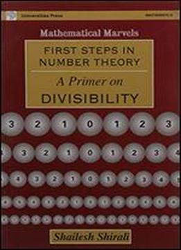 First Steps In Number Theory: A Primer On Divisibility