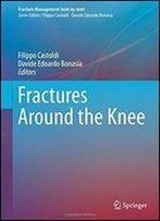 Fractures Around The Knee