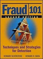 Fraud 101: Techniques And Strategies For Detection