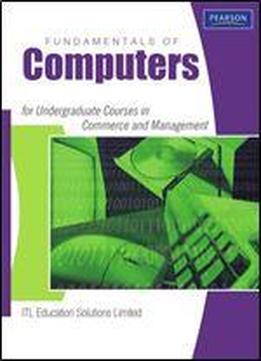 Fundamentals Of Computer (ug Course In Commerce & Management)