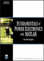 Fundamentals Of Power Electronics With Matlab