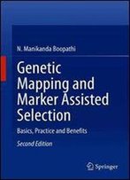 Genetic Mapping And Marker Assisted Selection: Basics, Practice And Benefits