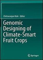 Genomic Designing Of Climate-Smart Fruit Crops