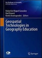 Geospatial Technologies In Geography Education